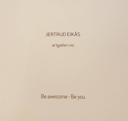 Kunstner kort "Be awesome - Be You" - Bilde 2